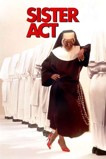 Sister Act 1992 Stream And Watch Online Moviefone