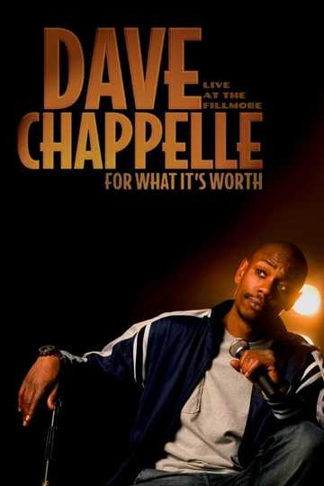 Dave Chappelle: For What It's Worth Poster
