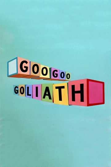 Goo Goo Goliath Poster