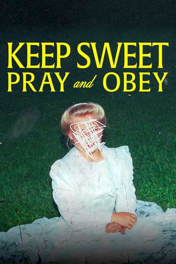 Keep Sweet: Pray and Obey Poster