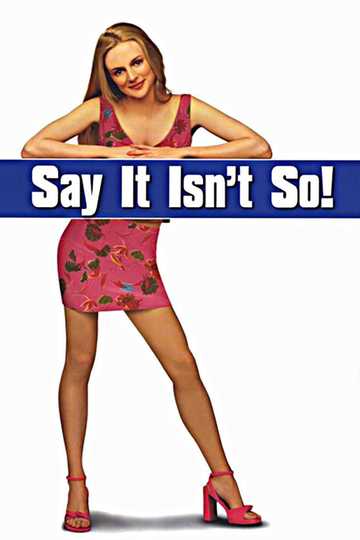 Say It Isn't So Poster