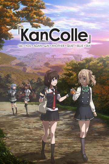 KanColle: See You Again on Another Quiet Blue Sea Poster
