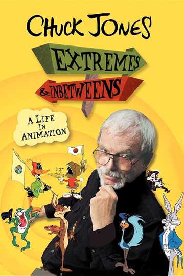Chuck Jones: Extremes and In-Betweens – A Life in Animation Poster