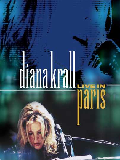 Diana Krall: Live in Paris Poster