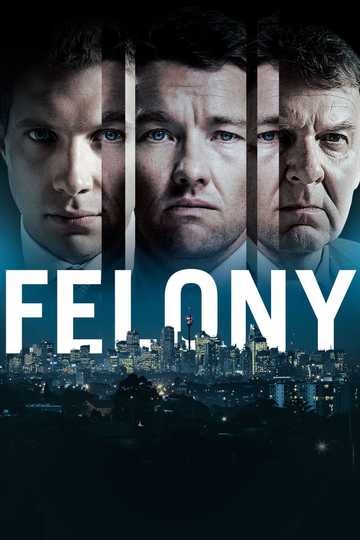 Felony Poster