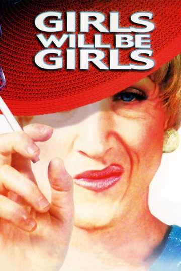 Girls Will Be Girls Poster