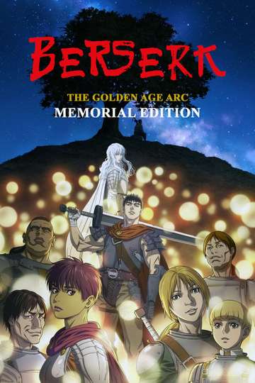 Berserk: The Golden Age Arc – Memorial Edition Poster