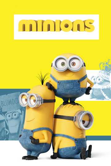 Minions (2015) - Movie | Moviefone