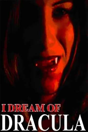 I Dream of Dracula Poster