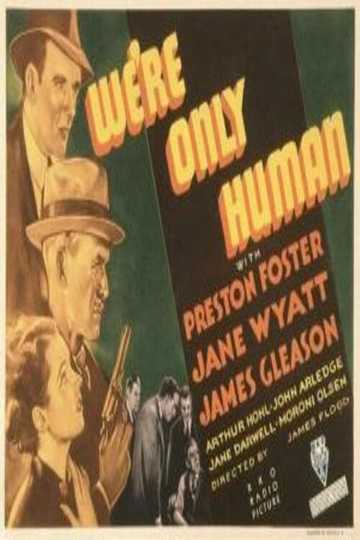 We're Only Human Poster