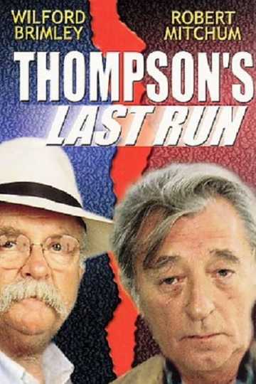 Thompson's Last Run Poster