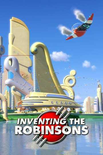 Inventing the Robinsons: The Making of 'Meet the Robinsons' Poster