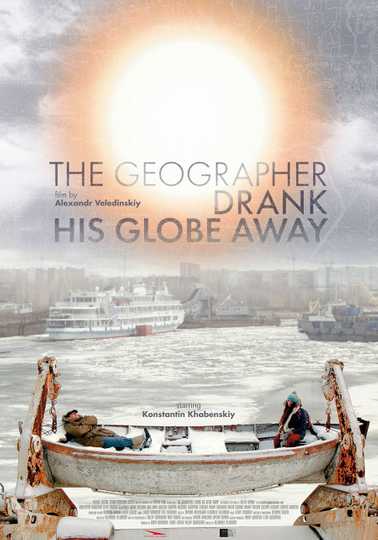 The Geographer Drank His Globe Away Poster