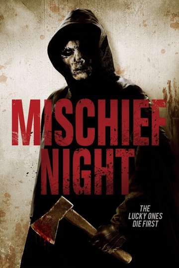 Mischief Night (2013) - Stream and Watch Online | Moviefone