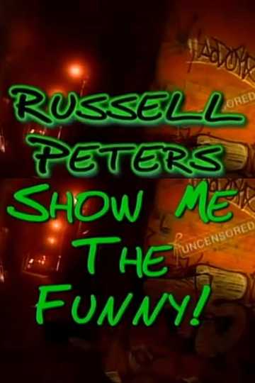 Russell Peters: Show Me the Funny Poster