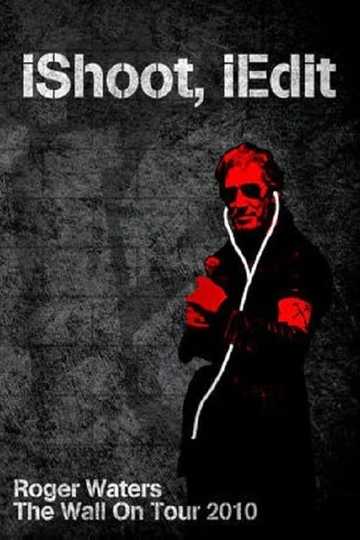 Roger Waters The Wall on Tour 2010 (iShoot, iEdit) Poster
