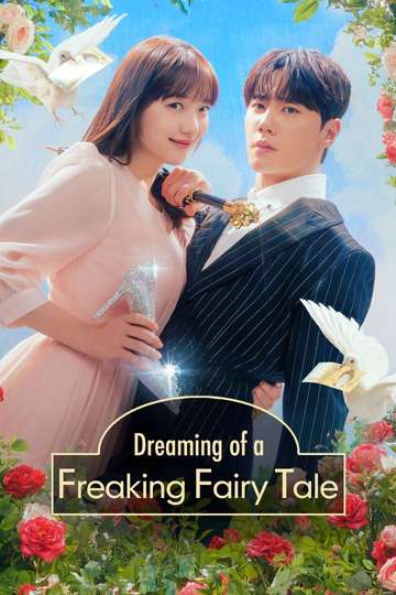 Dreaming of a Freaking Fairy Tale Poster