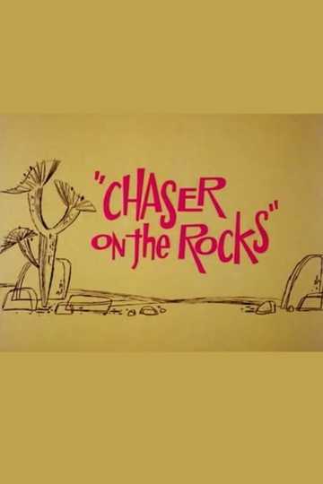 Chaser on the Rocks Poster
