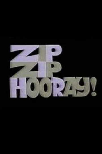 Zip Zip Hooray! Poster