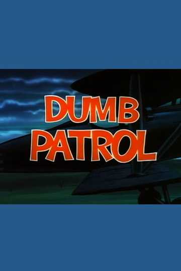 Dumb Patrol Poster