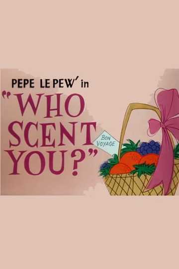 Who Scent You? Poster