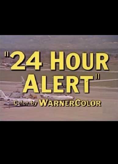 24 Hour Alert Poster