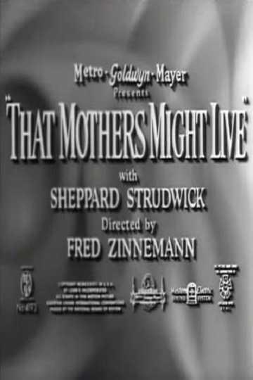 That Mothers Might Live Poster