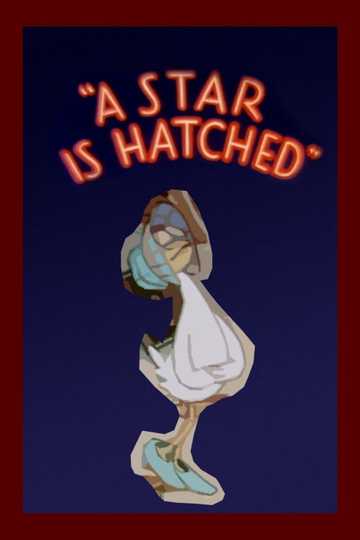 A Star Is Hatched Poster