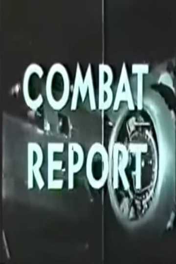 Combat Report Poster