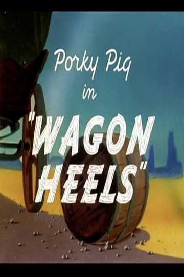 Wagon Heels Poster
