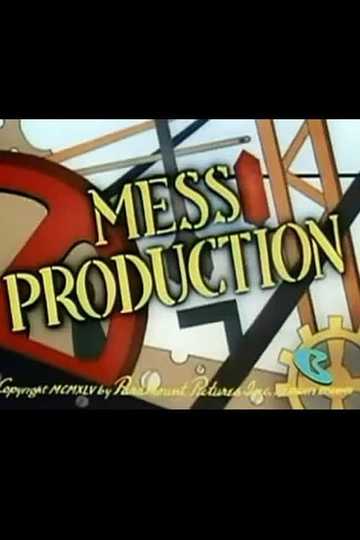 Mess Production Poster