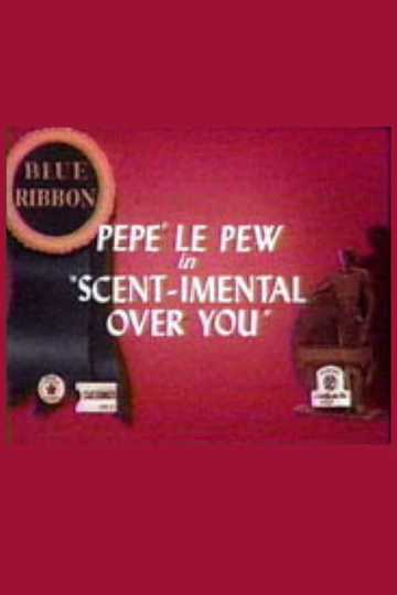 Scent-imental Over You Poster