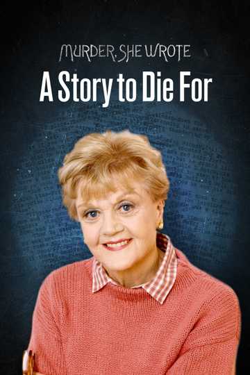 Murder, She Wrote: A Story to Die For (2000) - Cast and Crew | Moviefone