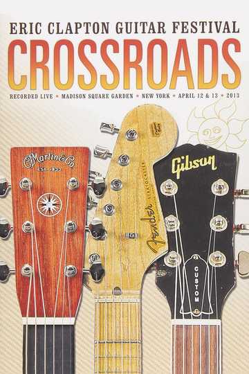Eric Clapton Crossroads Guitar Festival 2013 Poster