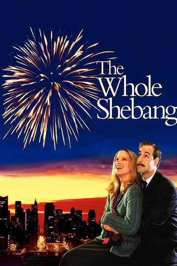 The Whole Shebang Poster