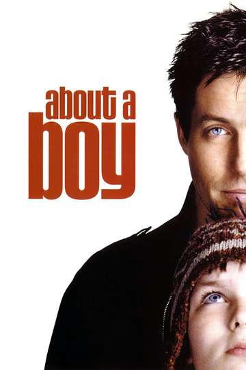 About A Boy 2002 Stream And Watch Online Moviefone