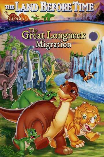 The Land Before Time X: The Great Longneck Migration Poster