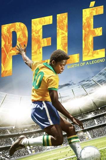Pelé Birth of a Legend Poster