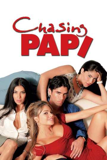 Chasing Papi Poster