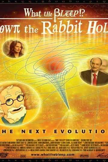 What the Bleep! Down the Rabbit Hole Poster