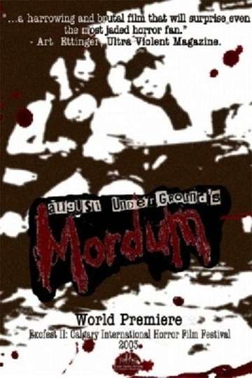 August Undergrounds Mordum Poster