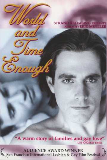 World and Time Enough Poster