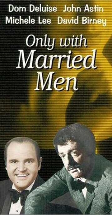 Only with Married Men Poster