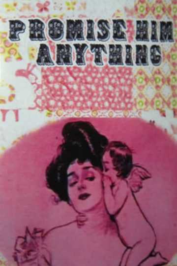 Promise Him Anything Poster