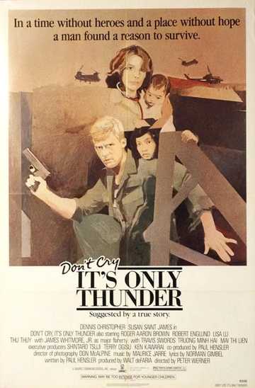 Don't Cry, It's Only Thunder Poster