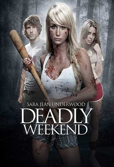 Deadly Weekend Poster