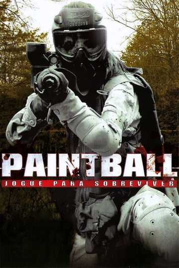 Paintball - Stream and Watch Online | Moviefone