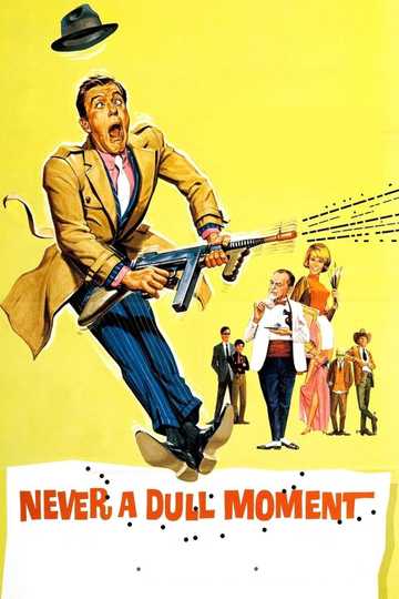 Never a Dull Moment Poster