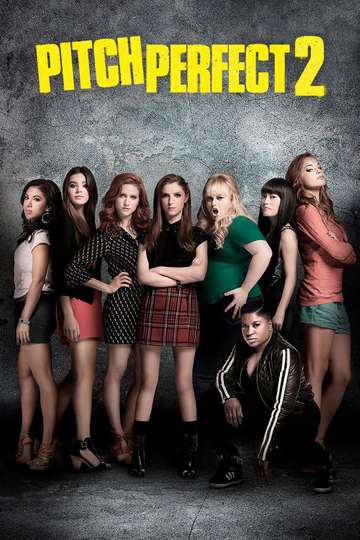 Download Pitch Perfect 2 Full Movie