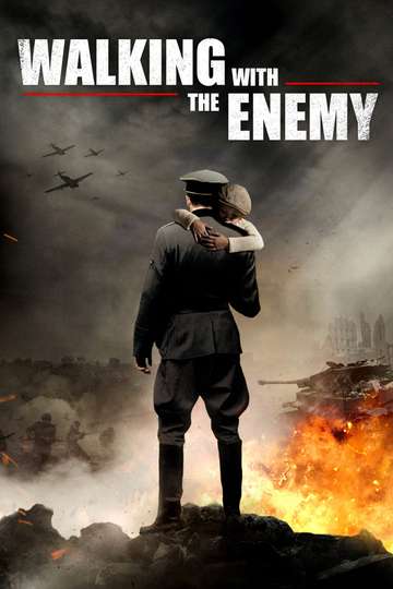 Walking with the Enemy Poster